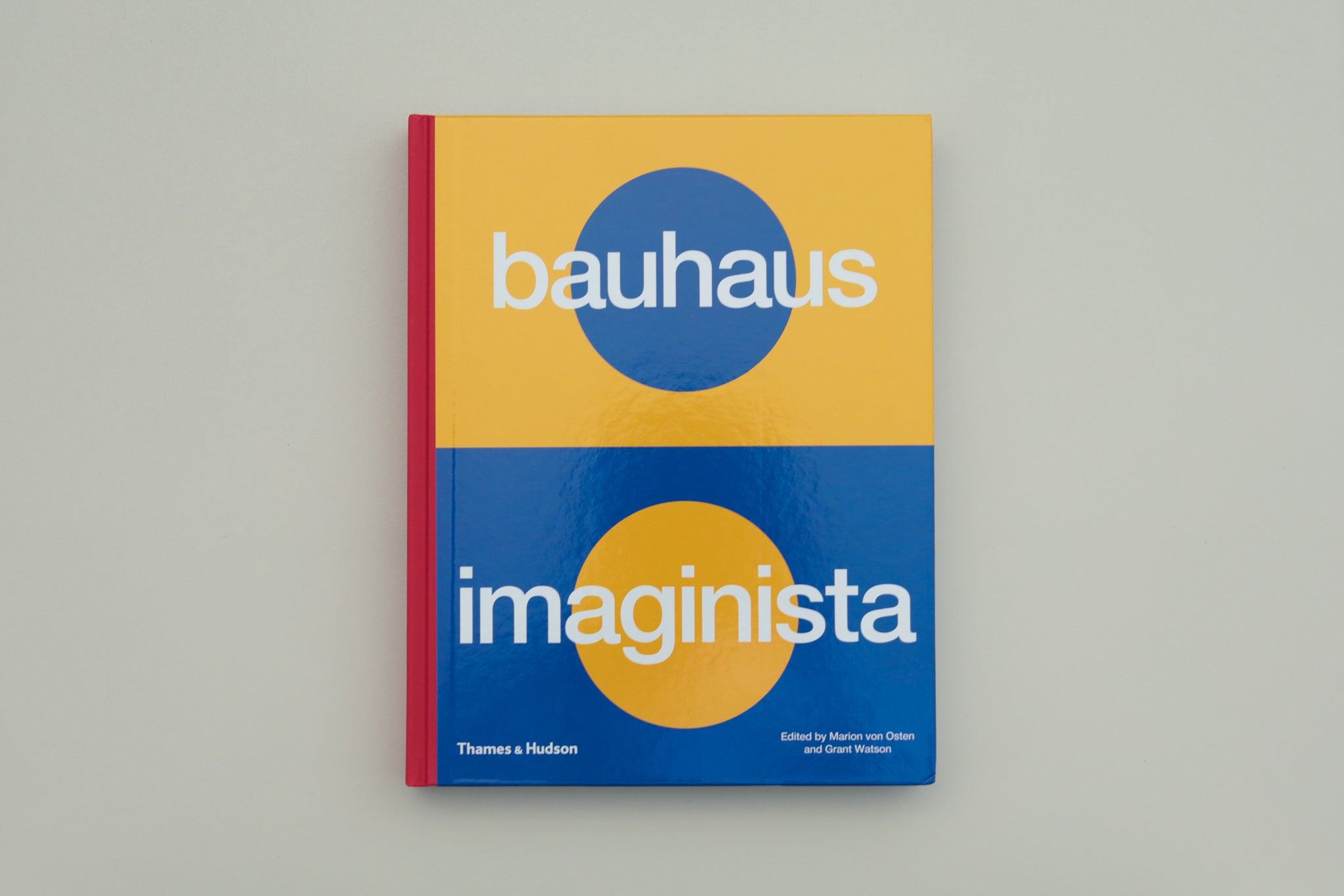 Bauhaus Imaginista: A School in the World by Marion von Osten and Grant Watson